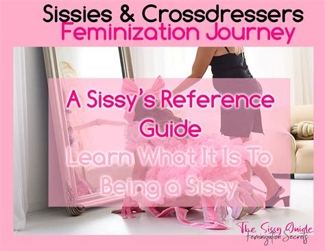 The term sissy is a slang term used to describe a man who is effeminate or submissive. . Sissy training